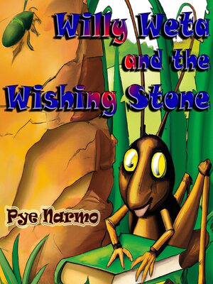 cover image of Willy Weta and the Wishing Stone